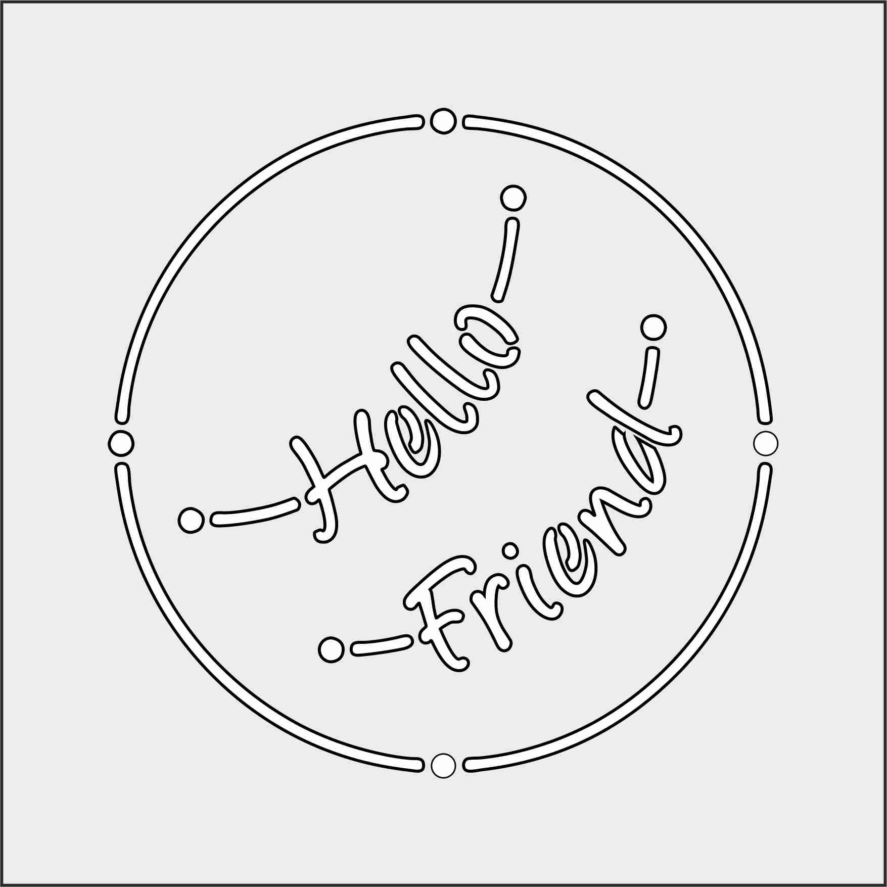 Hello Friend - MajeMask Stencil