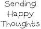 Sending Happy Thoughts